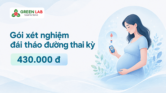 Gói xét nghiệm đái tháo đường thai kỳ