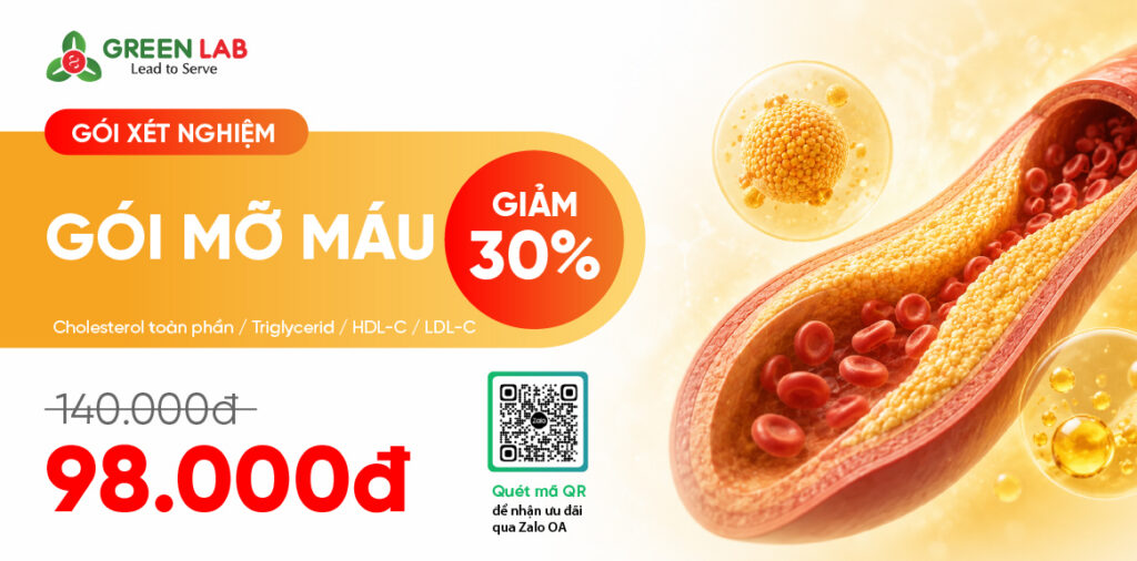 Gói xét nghiệm Mỡ máu tại Green Lab: 4 chỉ số, giảm 30% còn 98.000đ
