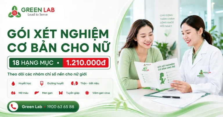 Gói xét nghiệm cơ bản cho nữ tại Green Lab: 18 hạng mục, giá 1.210.000đ